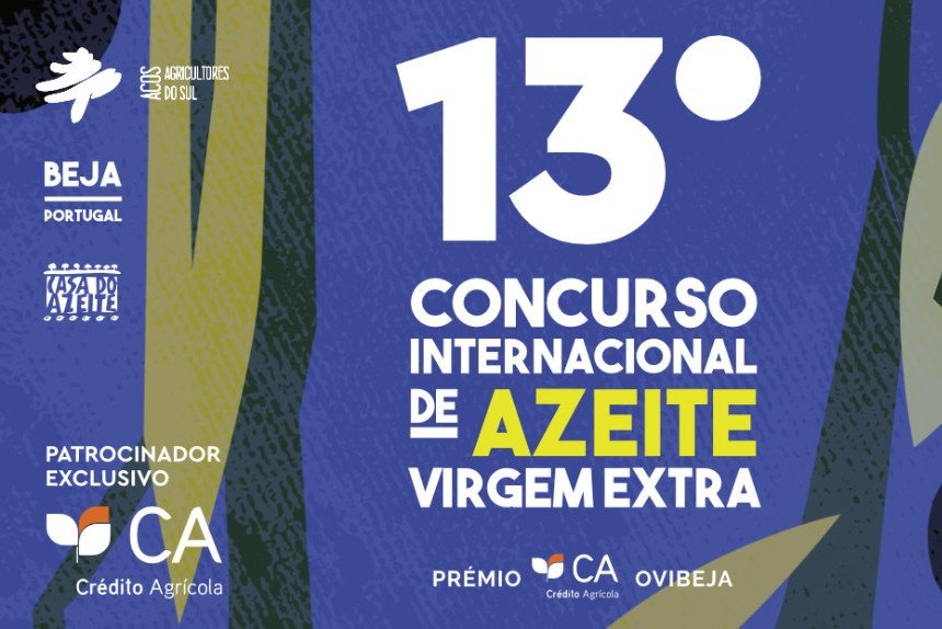 13º Concurso Internacional de Azeite Virgem Extra – Prémio CA Ovibeja recebe amostras até final do mês